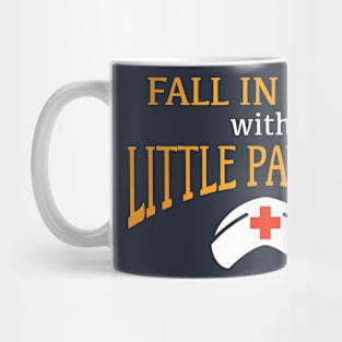 Pediatric Nurse Fall In Love With Little Patients Saying Mug